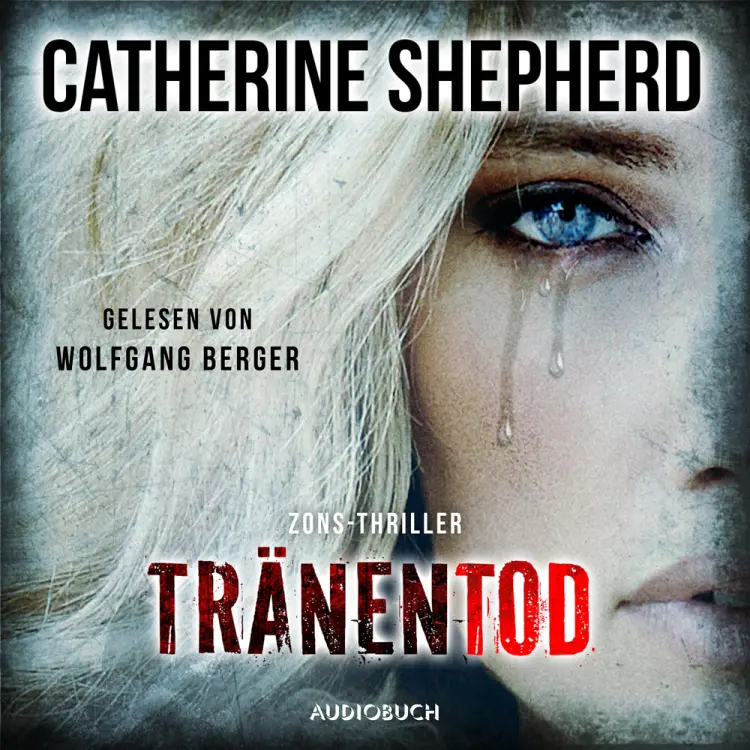 Tränentod (Zons-Thriller 7) af Catherine Shepherd