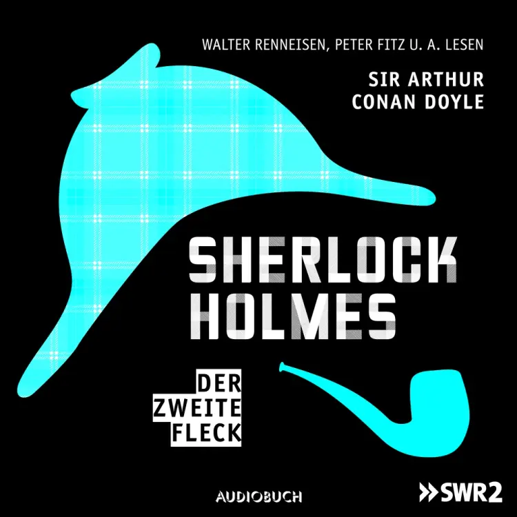 Sherlock Holmes (Teil 6) - Der zweite Fleck af Sir Arthur Conan Doyle