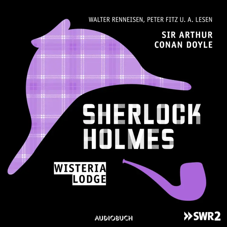 Sherlock Holmes (Teil 7) - Wisteria Lodge af Sir Arthur Conan Doyle
