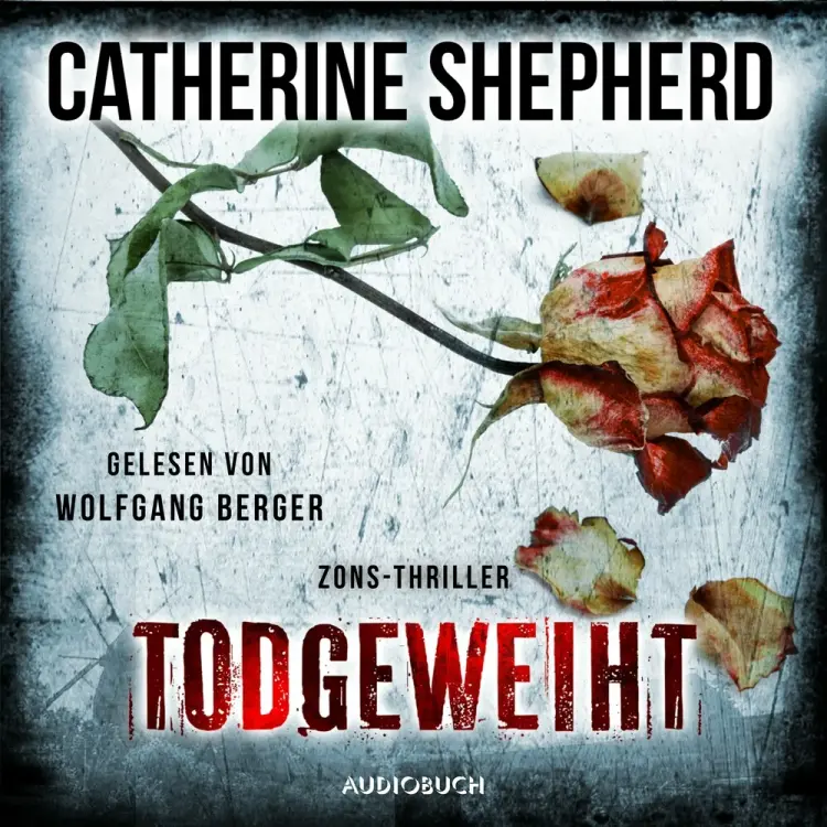 Todgeweiht (Zons-Thriller 10) af Catherine Shepherd