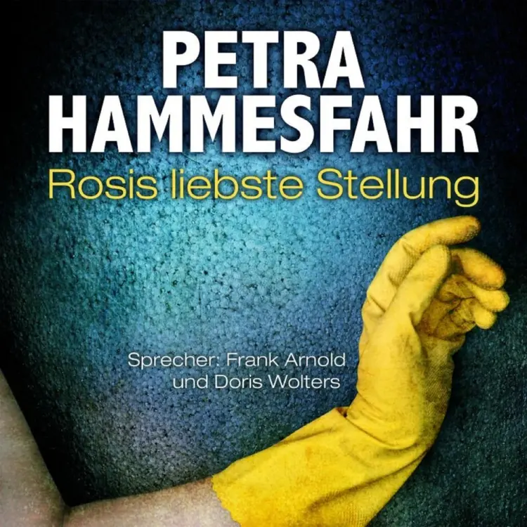 Rosis liebste Stellung (und: Gefährliche Begegnung) af Petra Hammesfahr