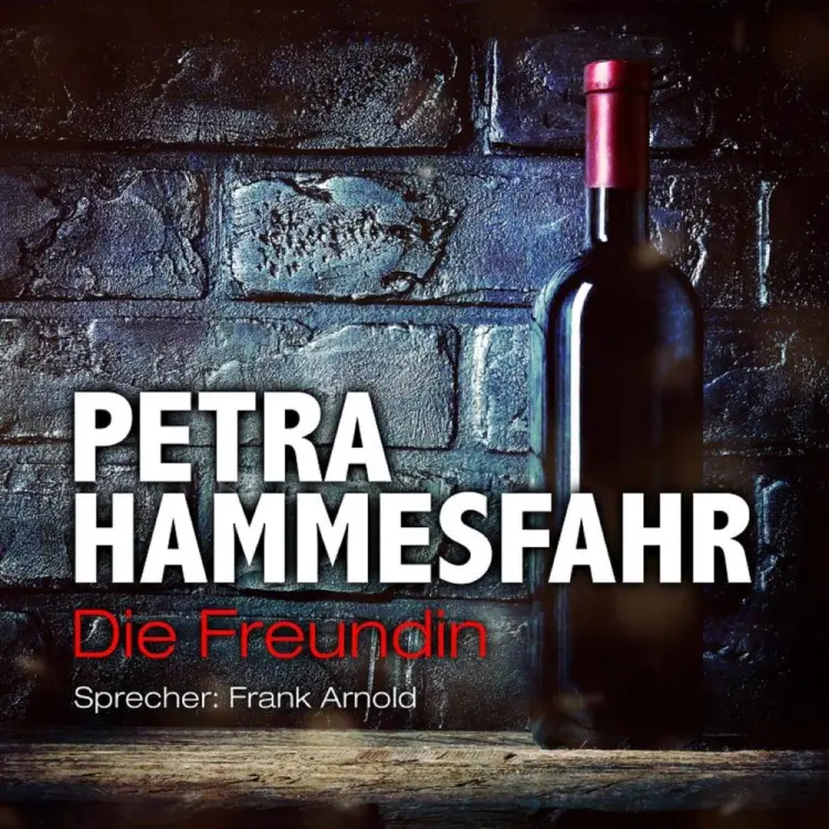 Die Freundin af Petra Hammesfahr