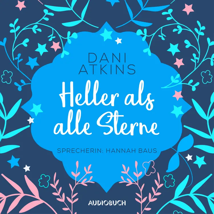 Heller als alle Sterne af Dani Atkins