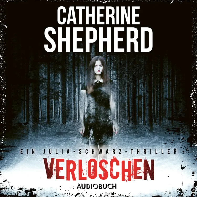 Verloschen (Ein Fall für Julia Schwarz 6) af Catherine Shepherd