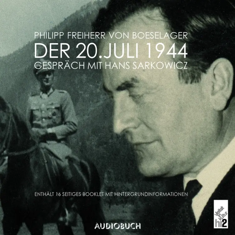 Der 20. Juli 1944 af Philipp Freiherr von Boeselage