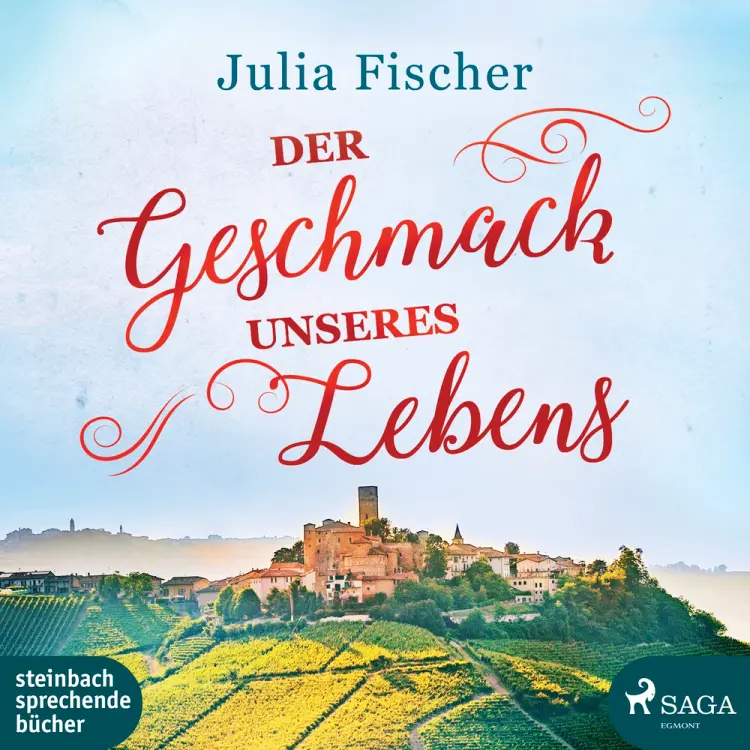 Der Geschmack unseres Lebens af Julia Fischer
