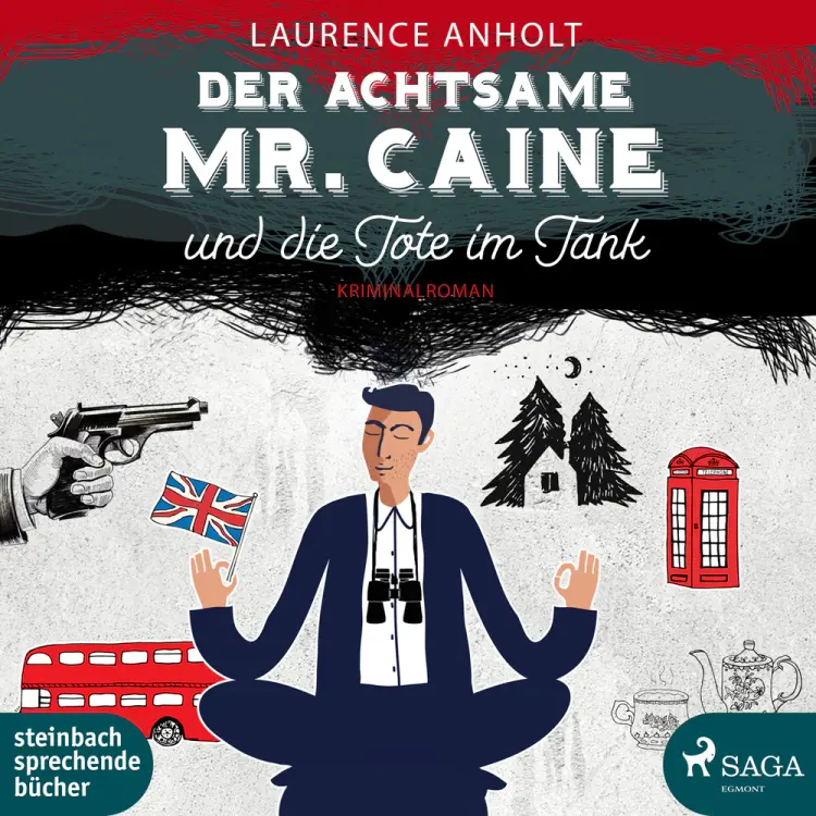 Der achtsame Mr. Caine und die Tote im Tank af Laurence Anholt