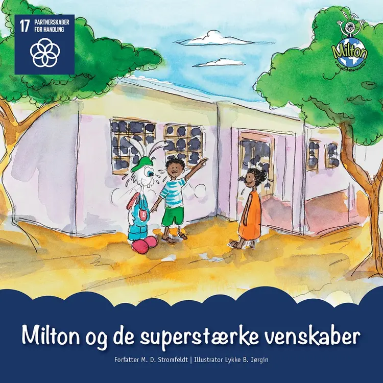 Milton og de superstærke venskaber - M. D. Stromfeldt af M. D. Stromfeldt