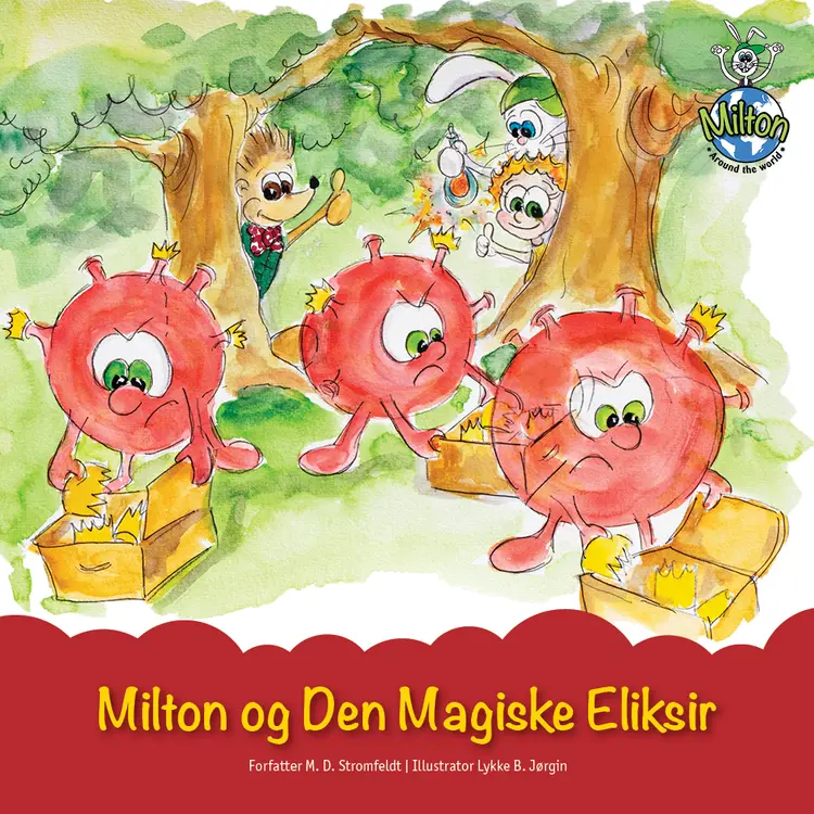 Milton og den magiske eliksir af M. D. Stromfeldt