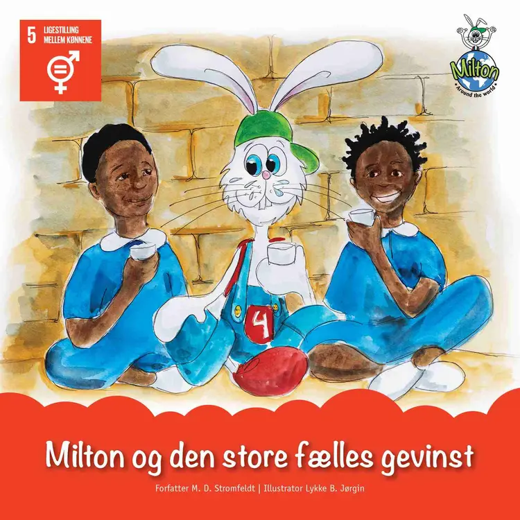 Milton og den store fælles gevinst - M. D. Stromfeldt af M. D. Stromfeldt