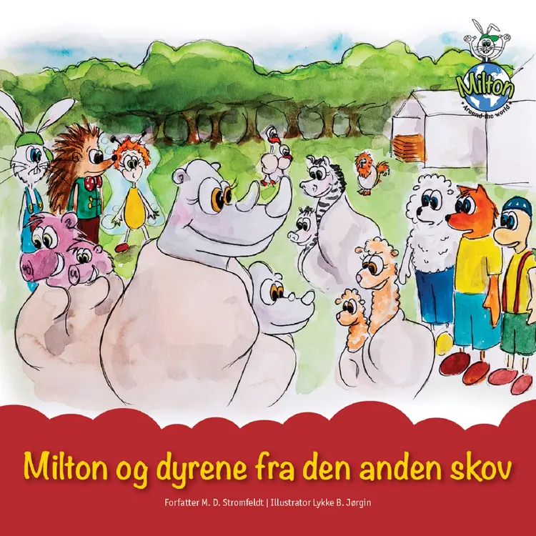 Milton og dyrene fra den anden skov af M. D. Stromfeldt
