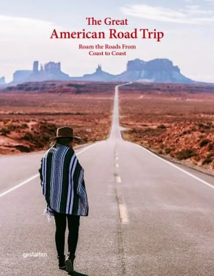 Great American Road Trip, The: Roam the Roads From Coast to Coast - Roam the Roads From Coast to Coast, Laura Gestalten (ed.) af Laura Gestalten (ed.)