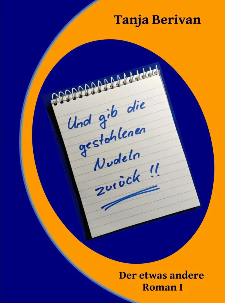 Und gib die gestohlenen Nudeln zurück!! af Tanja Berivan