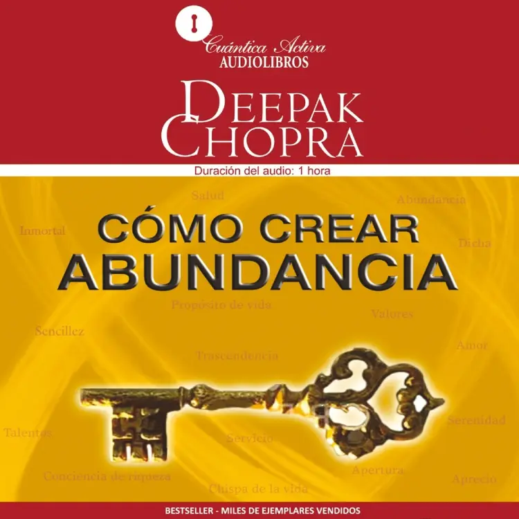 Cómo crear abundancia af Deepak Chopra