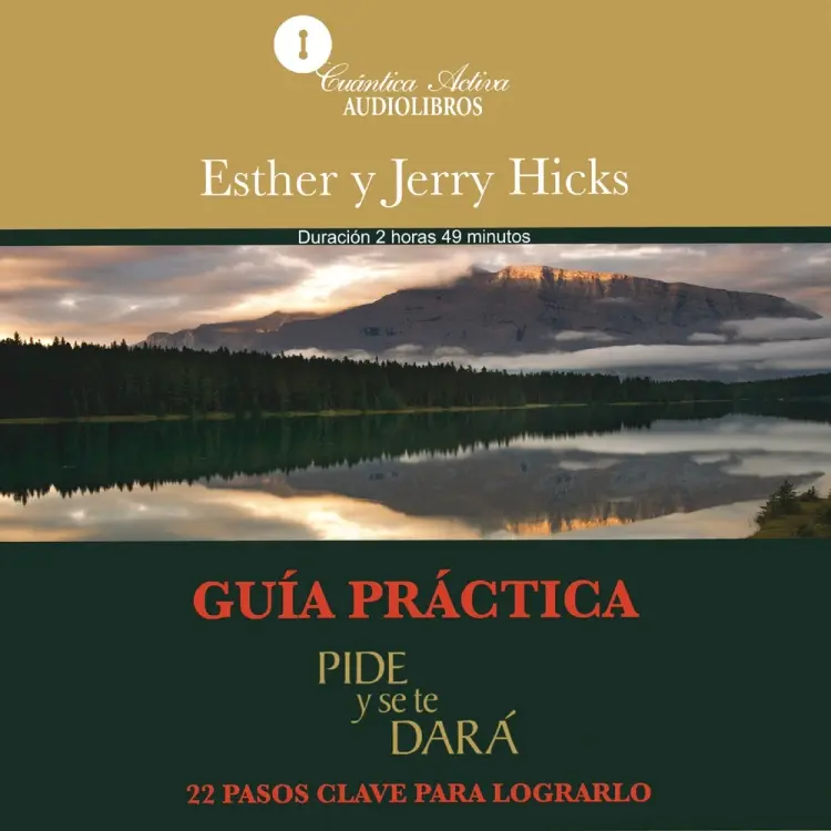 Guía práctica, pide y se te dará af Esther Hicks