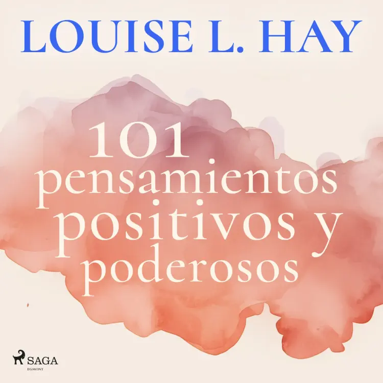 101 pensamientos positivos y poderosos af Louise L. Hay
