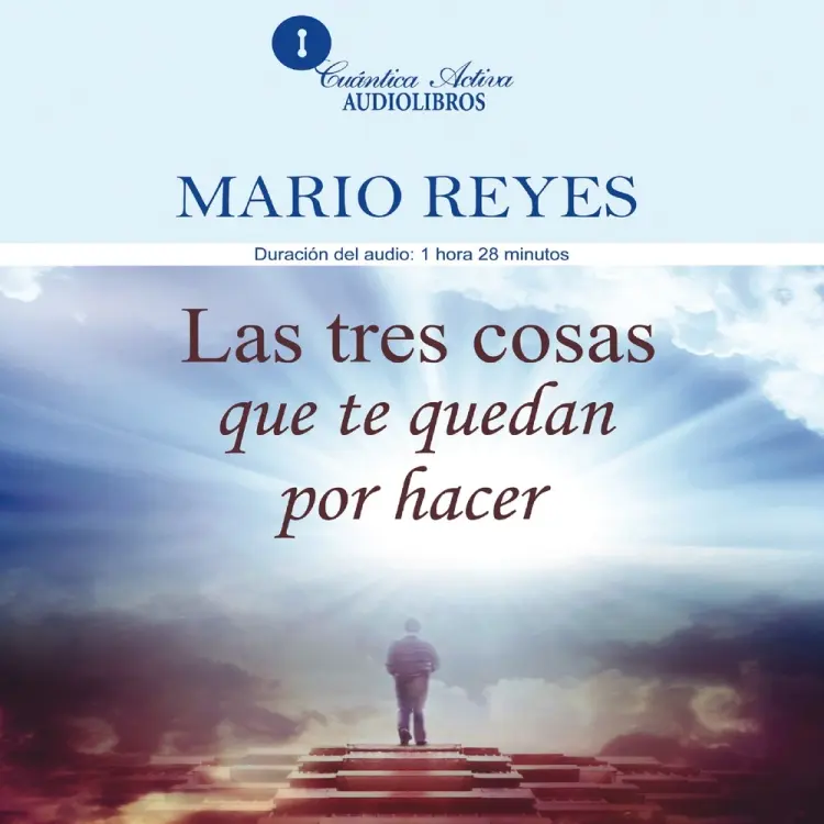Las tres cosas que te quedan por hacer af Mario Reyes