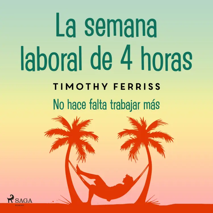 La semana laboral de 4 horas af Timothy Ferriss