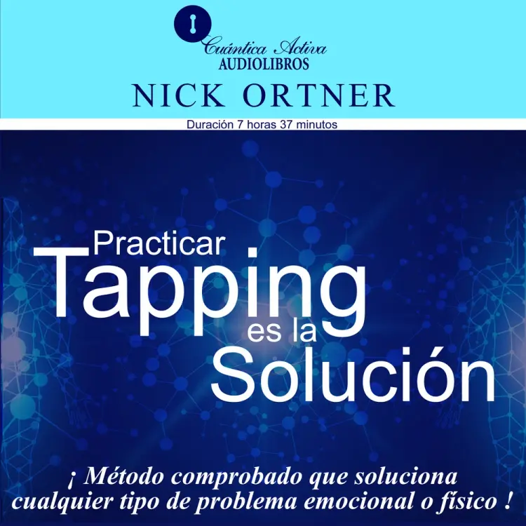Practicar tapping es la solución af Nick Ortner