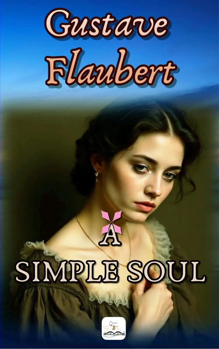 A Simple Soul af Gustave Flaubert
