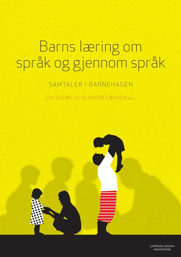 Barns læring om språk og gjennom språk : samtaler i barnehagen af Liv Gjems