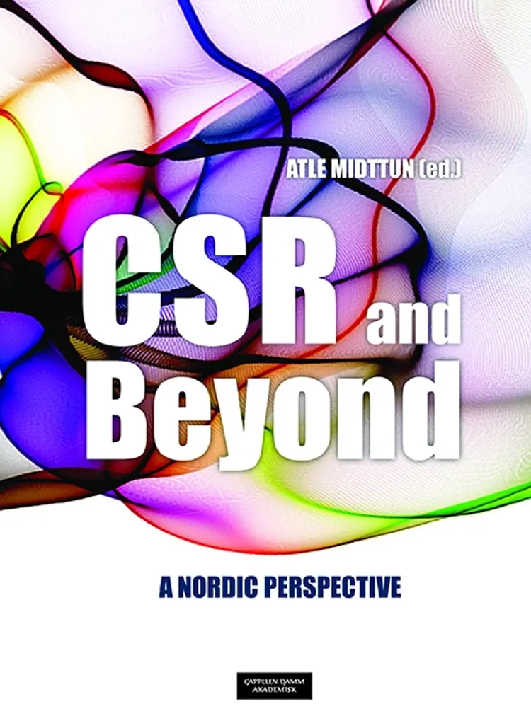 CSR and beyond : a Nordic perspective af Atle Midttun (ed.)