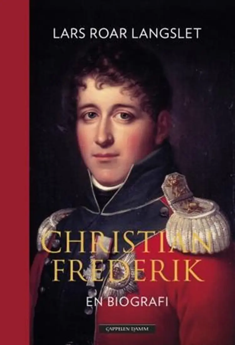 Christian Frederik : en biografi af Lars Roar Langslet