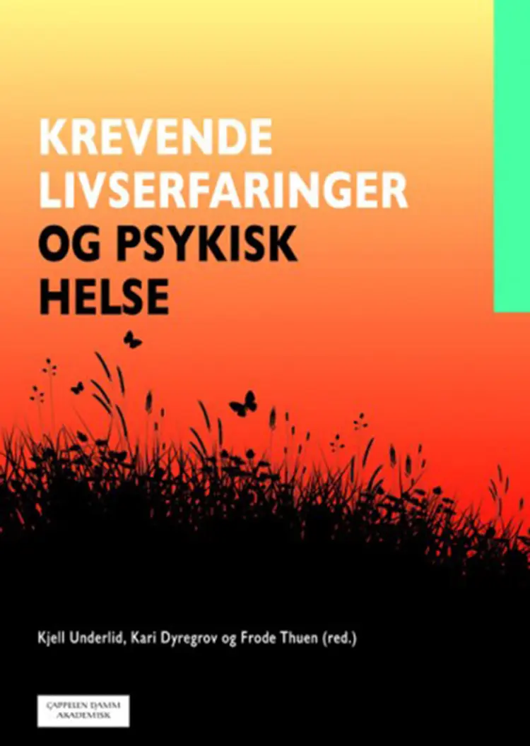 Krevende livserfaringer og psykisk helse af Kjell Underlid