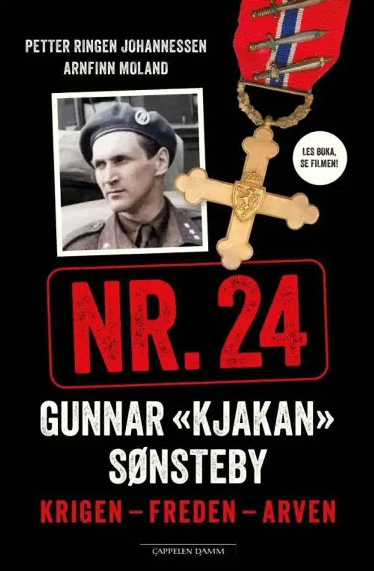 Nr. 24 : Gunnar "Kjakan" Sønsteby : krigen - freden - arven - Gunnar "Kjakan" Sønsteby, Petter Ringen Johannessen, Arnfinn Moland af Petter Ringen Johannessen