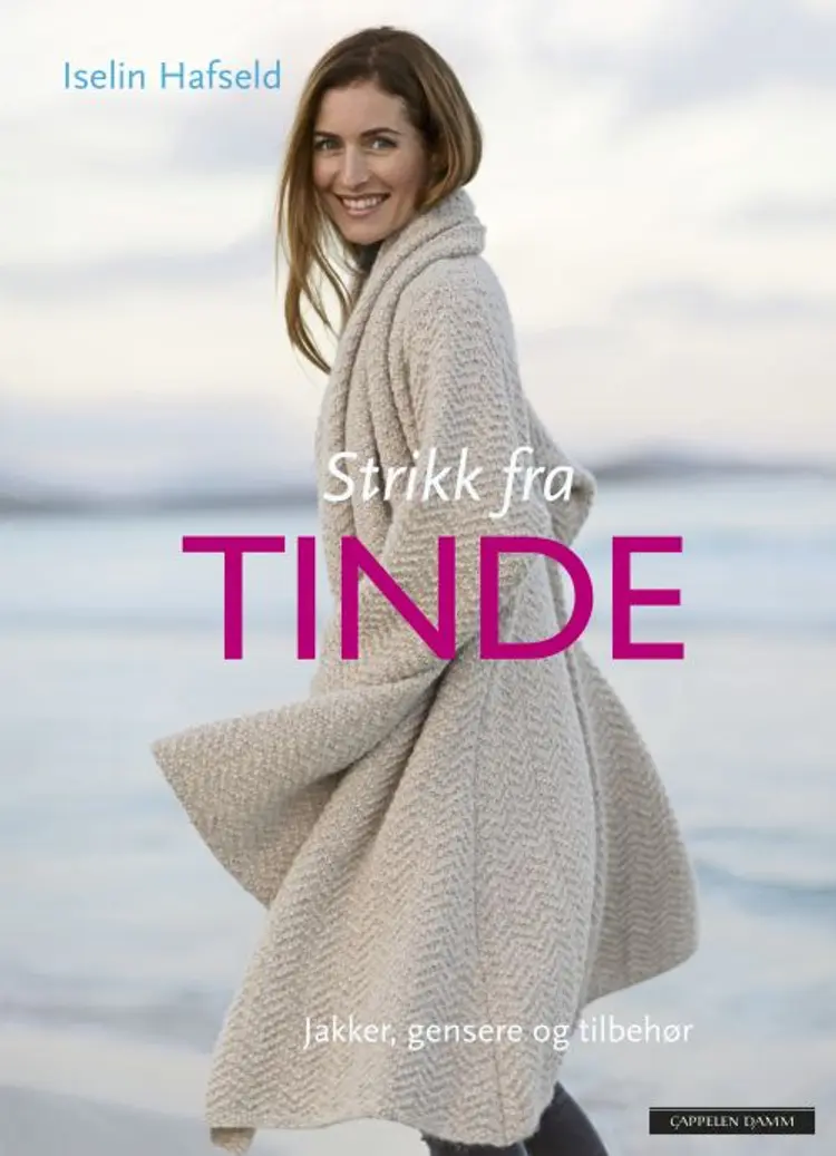 Strikk fra Tinde : jakker, gensere og tilbehør - Iselin Hfseld, Iselin Hafseld af Iselin Hafseld