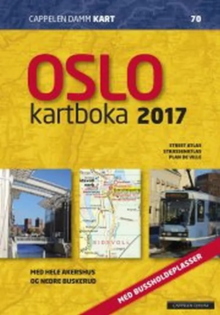 Oslokartboka 2017 : street atlas, Strassenatlas, atlas routier : med hele Oslo, Akershus, nedre Buskerud af Cappelen Damm