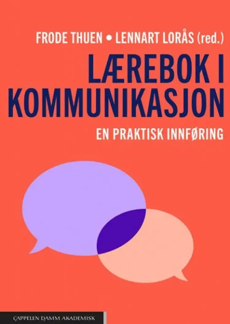 Lærebok i kommunikasjon : en praktisk innføring - en praktisk innføring, Frode Thuen, Lennart Lorås (red.) af Frode Thuen