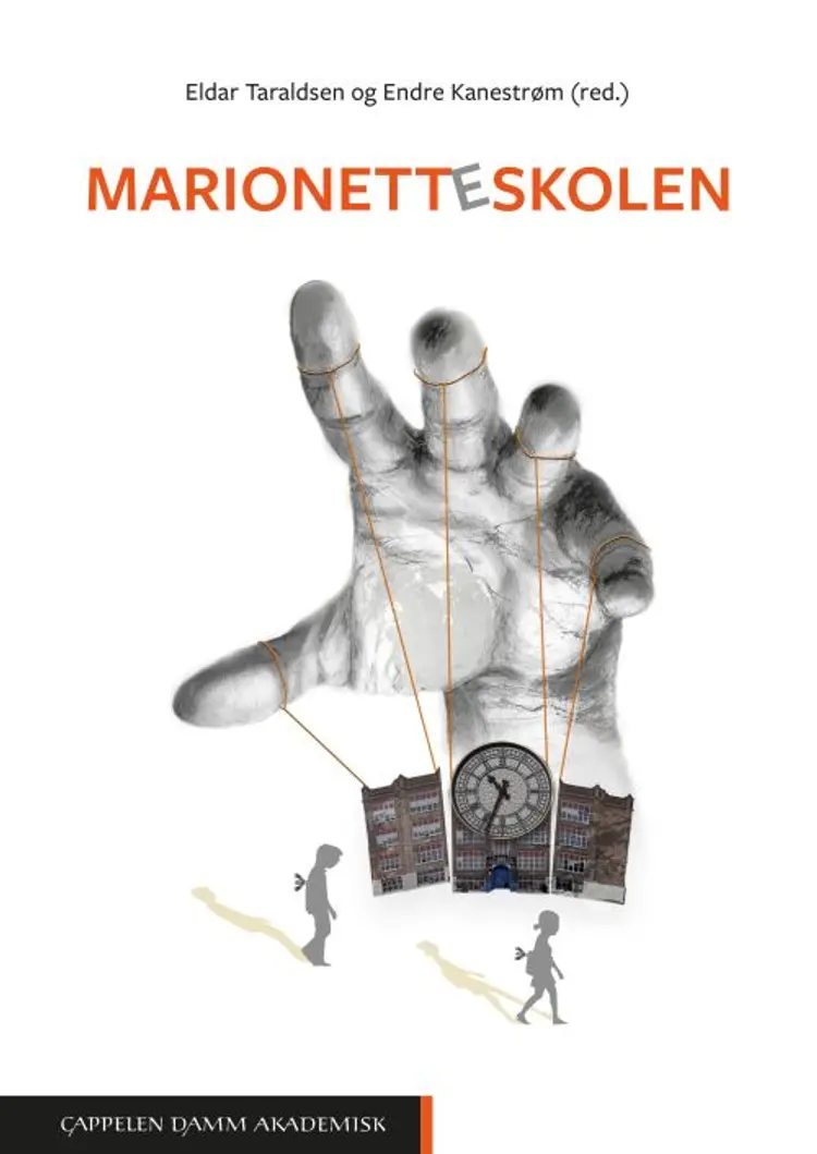 Marionetteskolen - Eldar Taraldsen, Endre Kanestrøm (red.) af Eldar Taraldsen