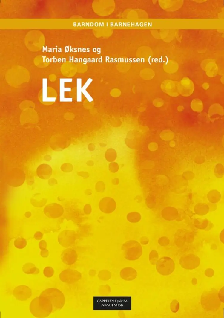 Lek - Maria Øksnes, Torben Hangaard Rasmussen (red.) af Maria Øksnes