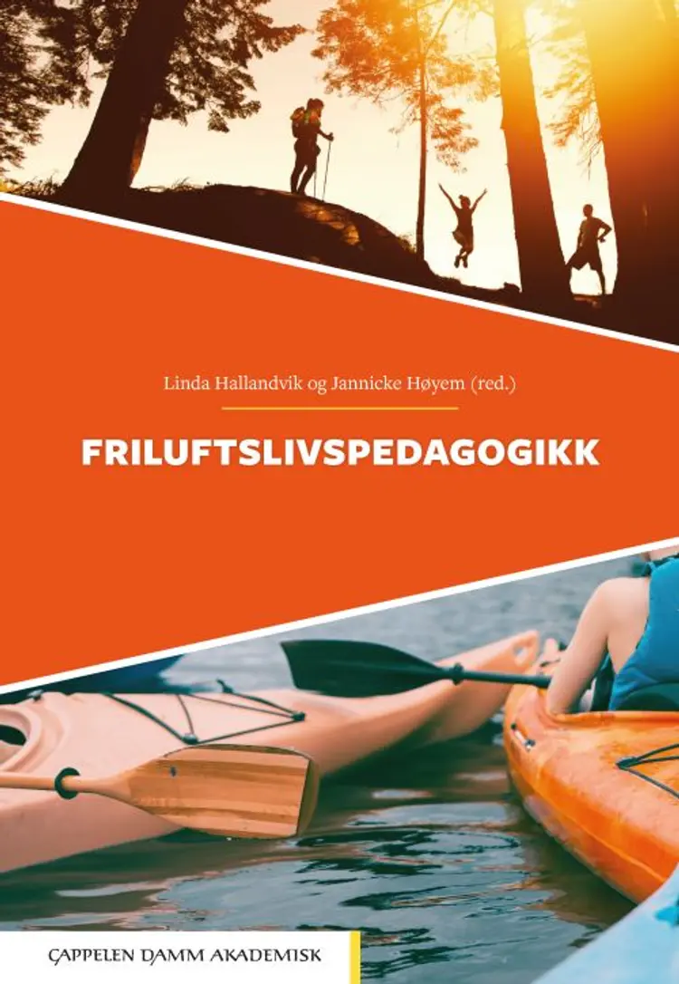Friluftslivspedagogikk - Linda Hallandvik, Jannicke Høyem (red.) af Linda Hallandvik