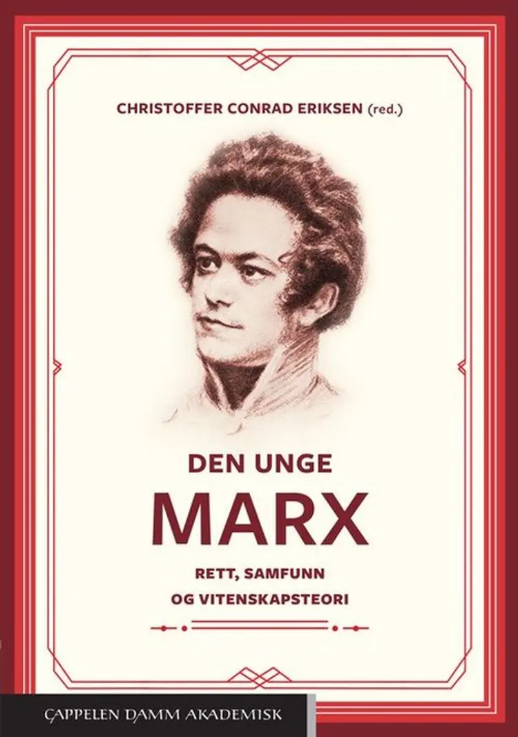 Den unge Marx : rett, samfunn og vitenskapsteori af Christoffer Conrad Eriksen (red.)