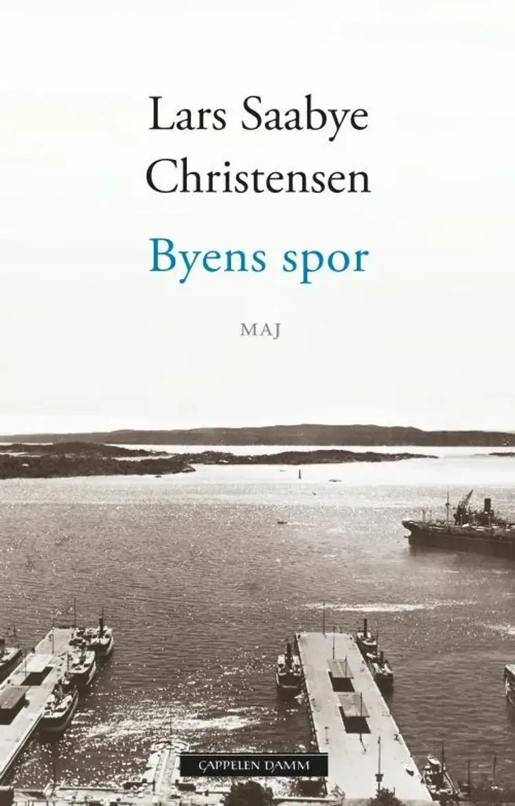 Byens spor : Maj - Lars Saabye Christensen af Lars Saabye Christensen