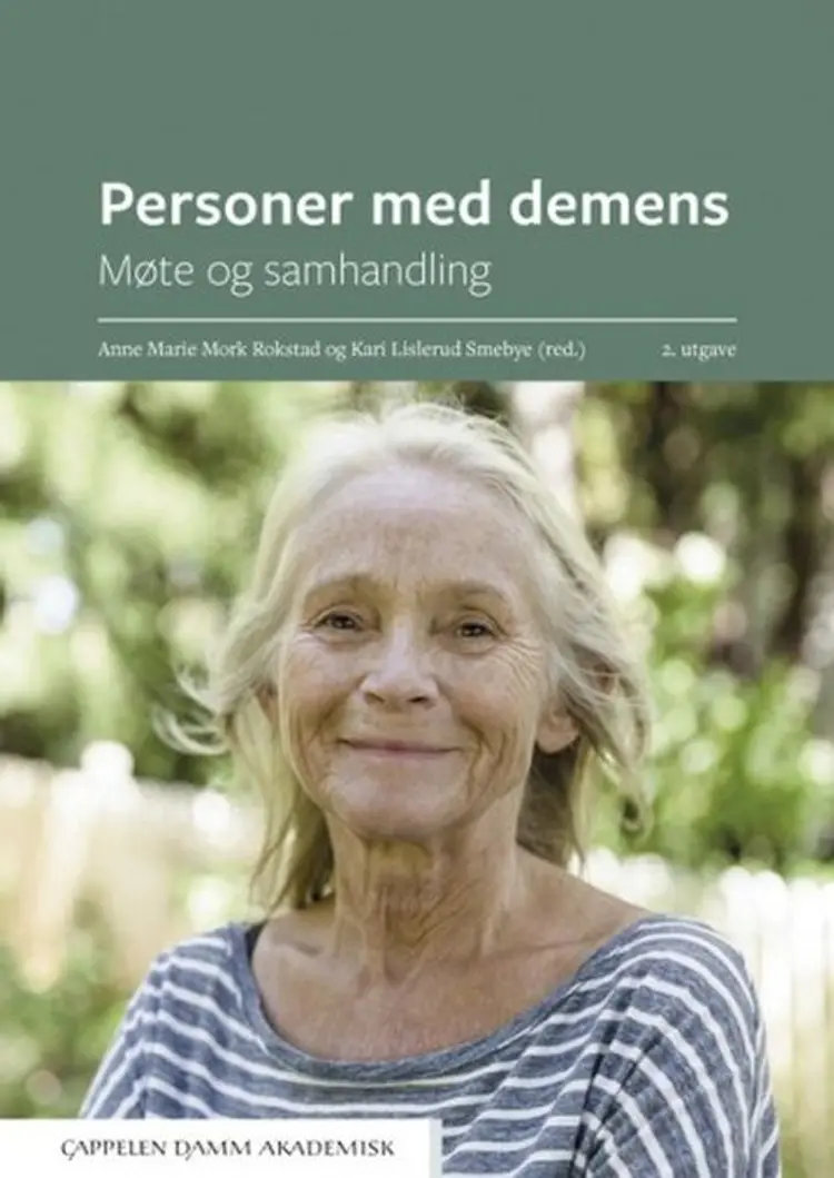 Personer med demens : møte og samhandling af Anne Marie Mork Rokstad