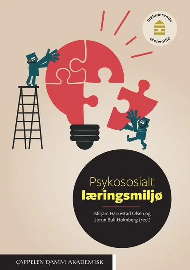 Psykososialt læringsmiljø : inkluderende skolemiljø af Mirjam Harkestad Olsen