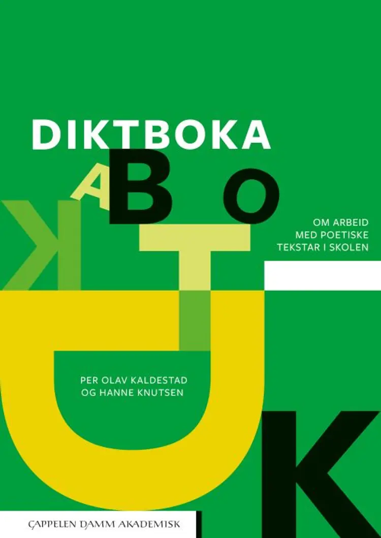 Diktboka : om arbeid med poetiske tekstar i skolen af Per Olav Kaldestad