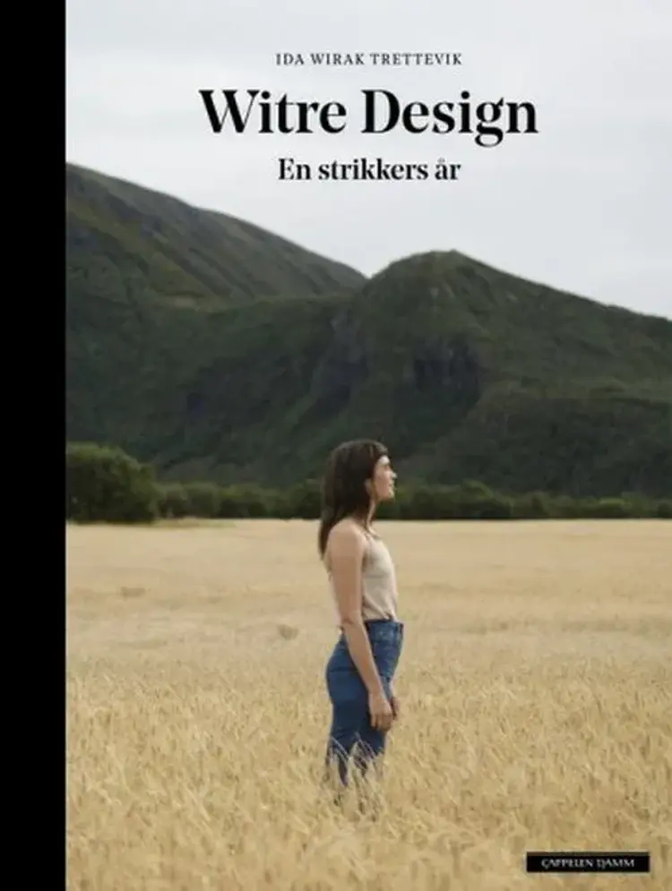 Witre design : en strikkers år af Ida Wirak Trettevik