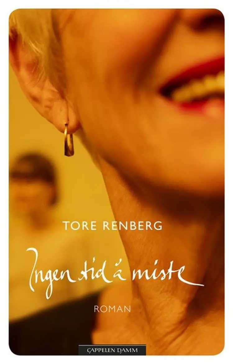 Ingen tid å miste - Tore Renberg af Tore Renberg