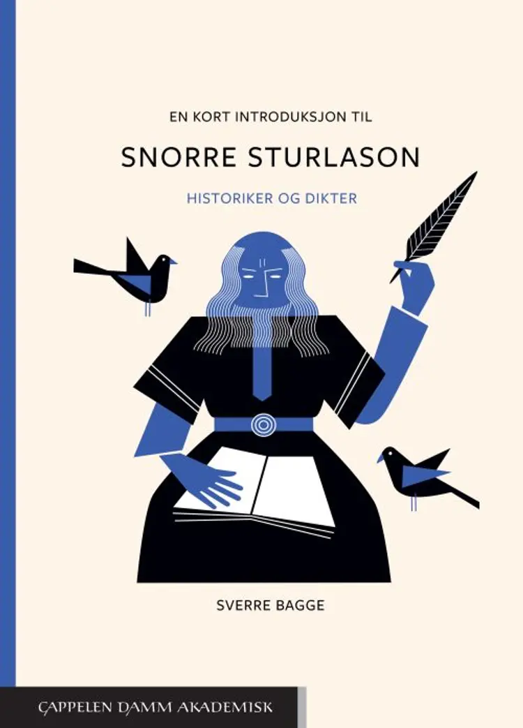 En kort introduksjon til Snorre Sturlason : historiker og dikter - Sverre Bagge af Sverre Bagge
