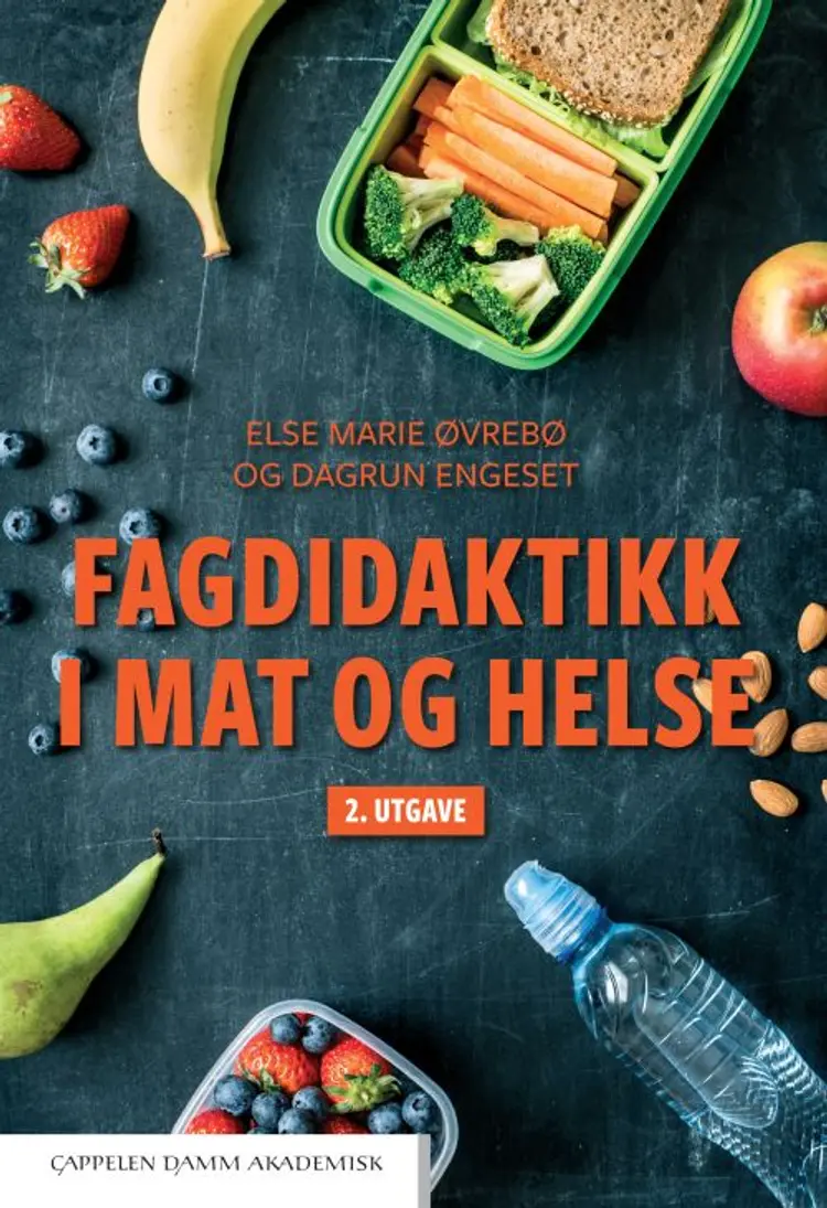 Fagdidaktikk i mat og helse af Else Marie Øvrebø