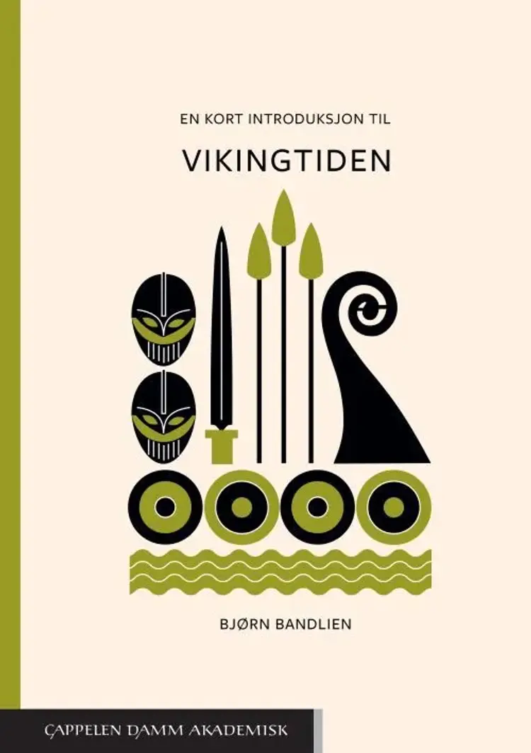 En kort introduksjon til vikingtiden af Bjørn Bandlien