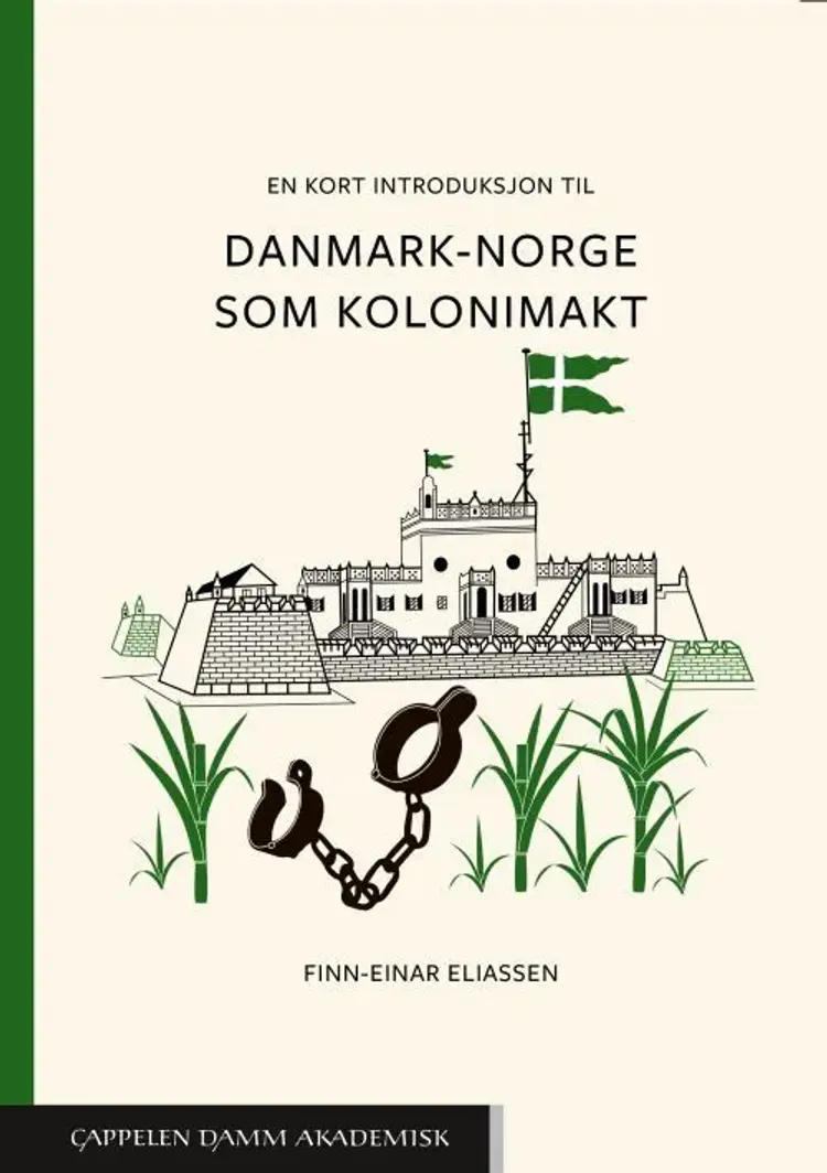 En kort introduksjon til Danmark-Norge som kolonimagt af Finn-Einar Eliassen