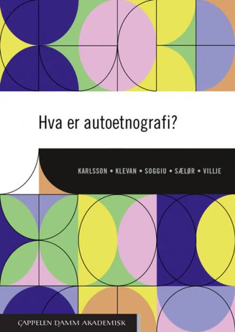 Hva er autoetnografi? af Bengt Karlsson