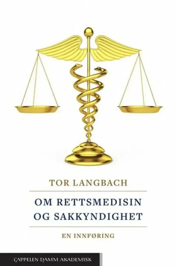 Om rettsmedisin og sakkyndighet : en innføring af Tor Langbach