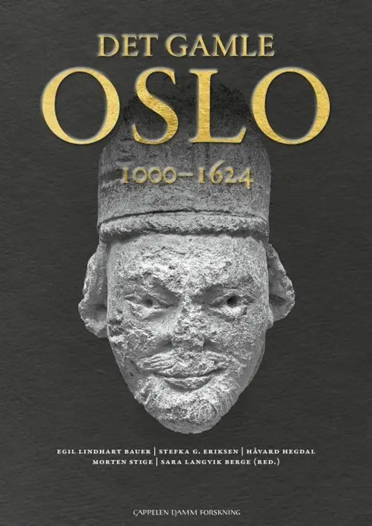 Det gamle Oslo : 1000-1624 af Egil Lindhart Bauer