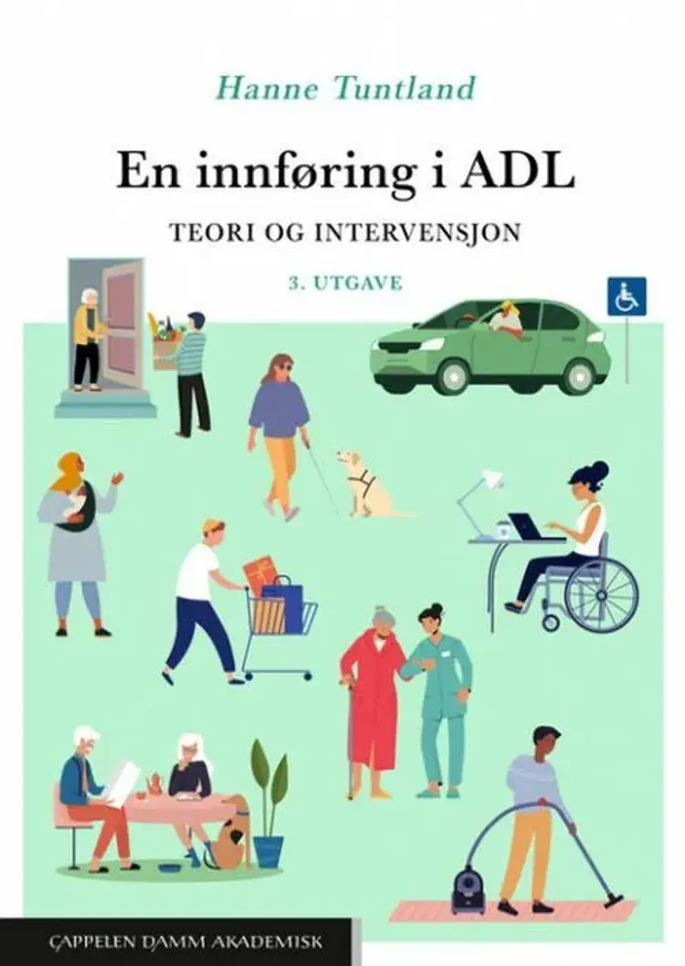 En innføring i ADL : teori og intervensjon af Hanne Tuntland